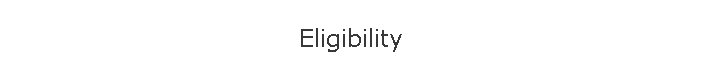 Eligibility